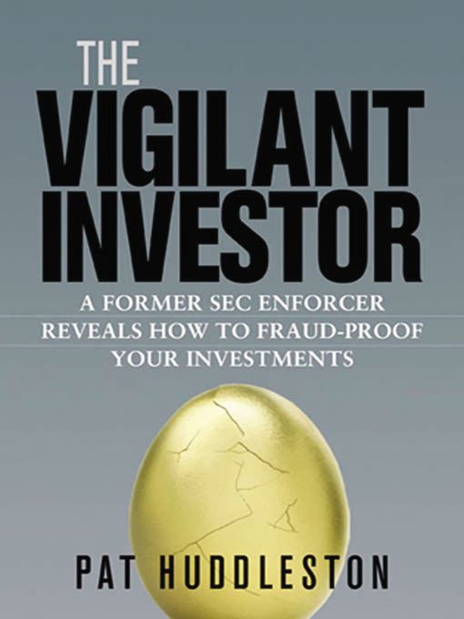 Title details for The Vigilant Investor by Pat HUDDLESTON - Available